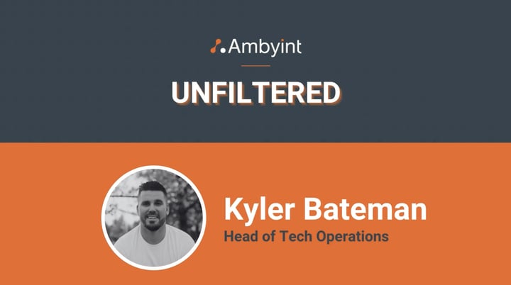 Ambyint Unfiltered - Kyler Bateman
