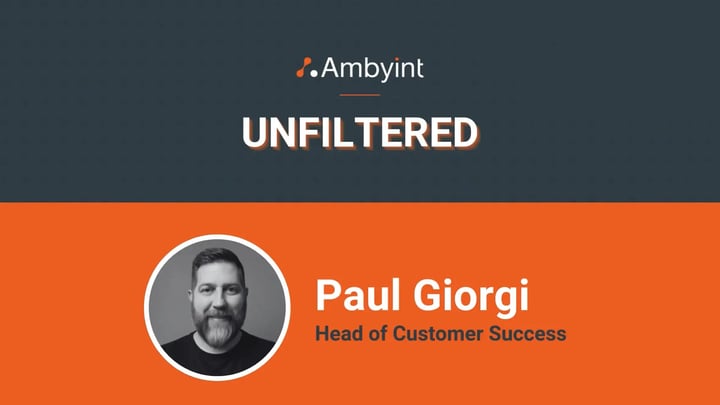 Ambyint Unfiltered - Paul
